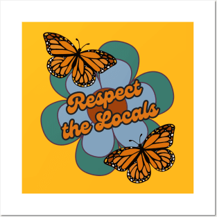 Respect the Local Pollinator Monarch Butterflies Posters and Art